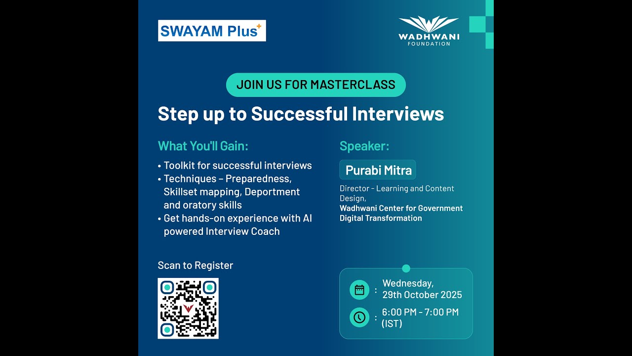 SWAYAM Plus x Wadhwani Foundation - Masterclass on Successful Interviews
