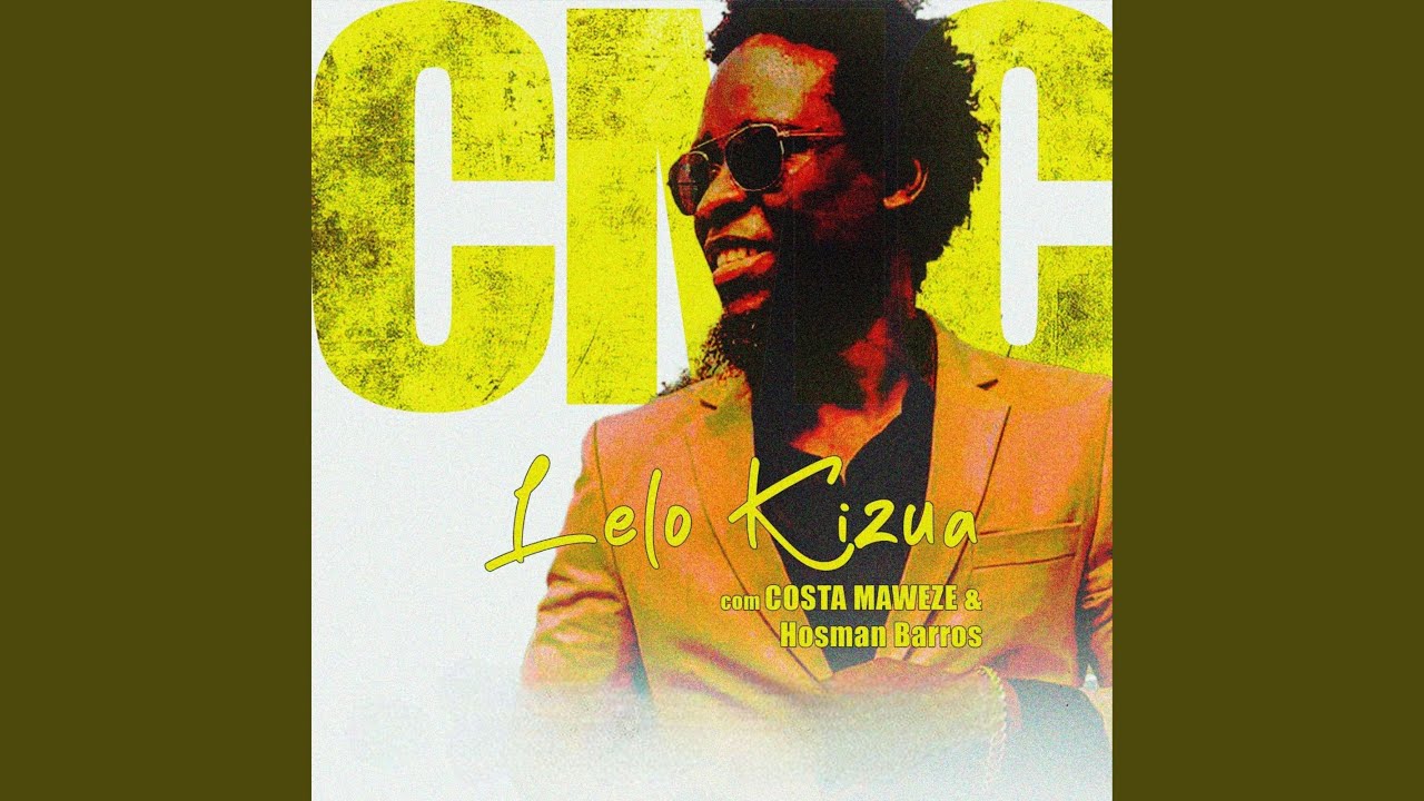 Lelo Kizua (feat. Costa Maweze, Hosman Barros)