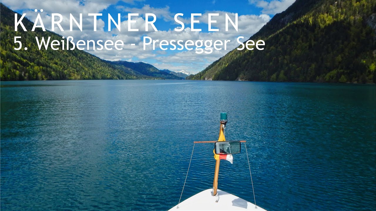 05 Kärntner Seen: Weißensee - Pressegger See