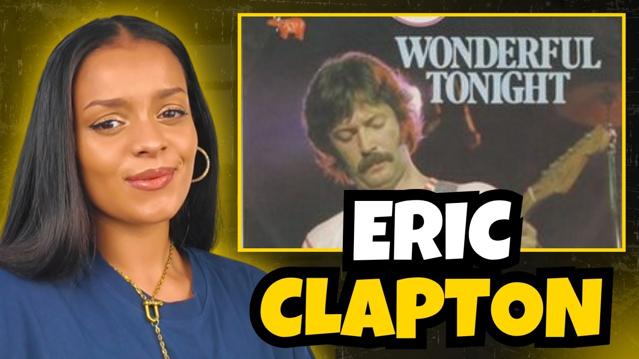 FIRST TIME HEARING Eric Clapton - Wonderful Tonight REACTION