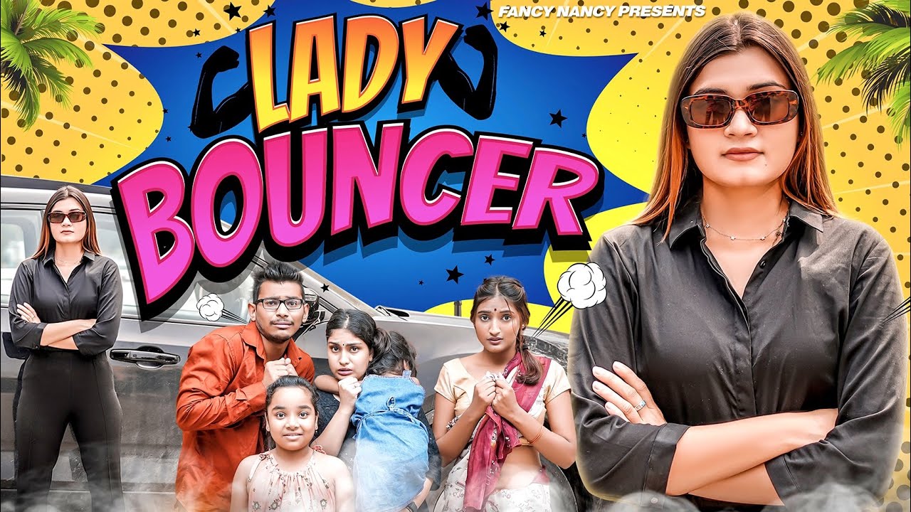 LADY BOUNCER | Fancy Nancy | bodyguard