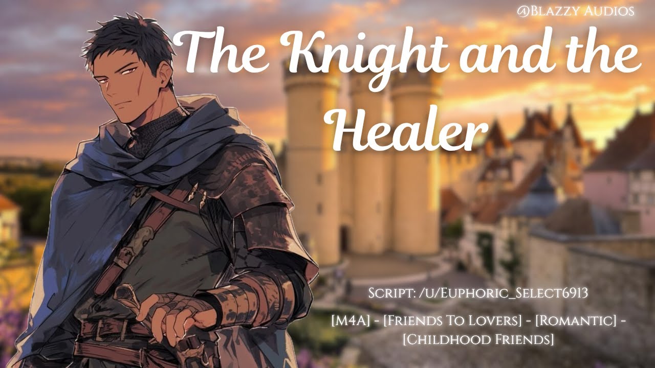 Your Knight Best Friend Confesses To You ASMR Roleplay [M4A] [Friends to Lovers] [Romantic]