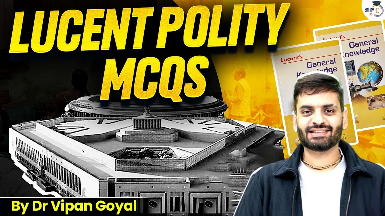 Lucent Polity MCQs | Complete Indian Polity Lucent MCQs For All Exams  by Dr Vipan Goyal StudyIQ