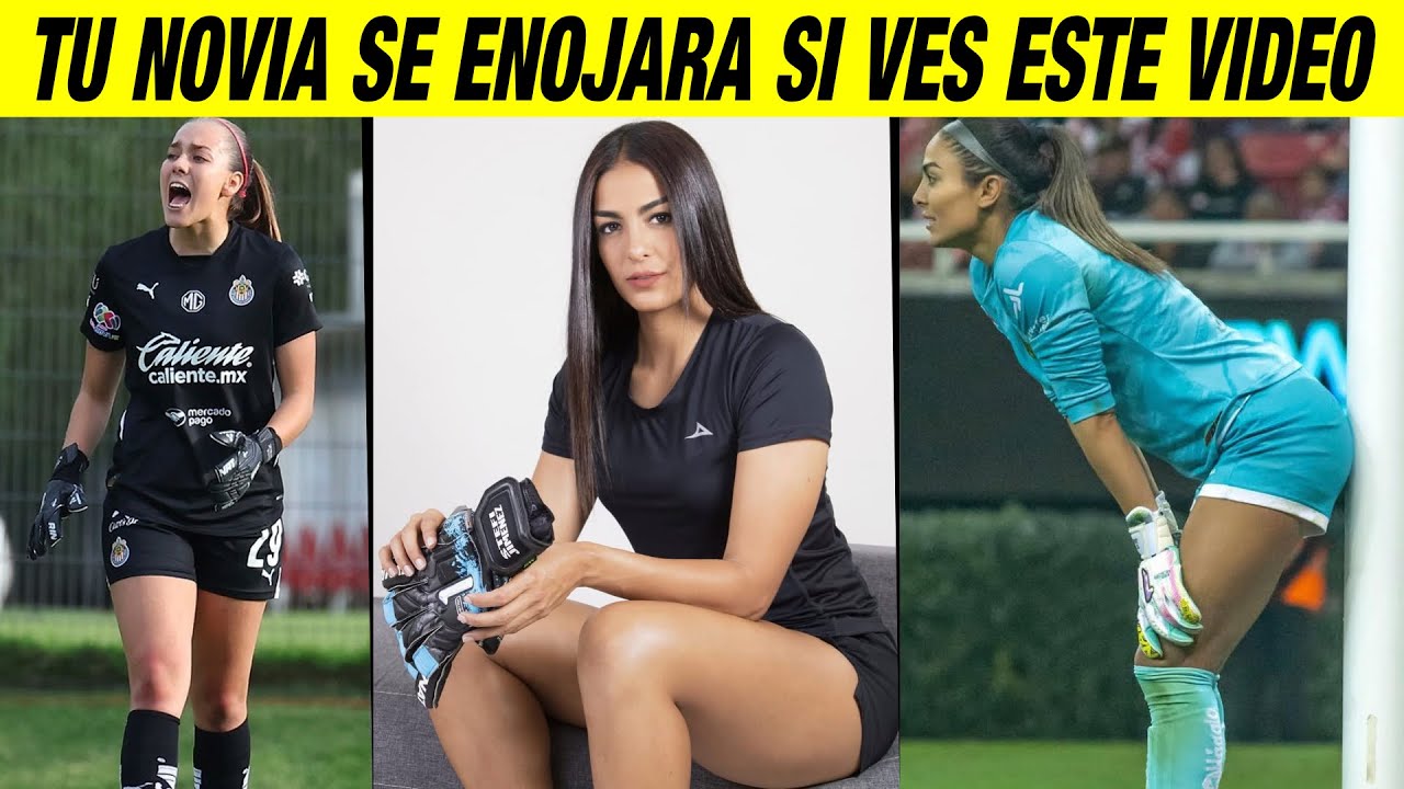 Las 5 porteras m&aacute;s BELLAS DE LA LIGA MX FEMENIL