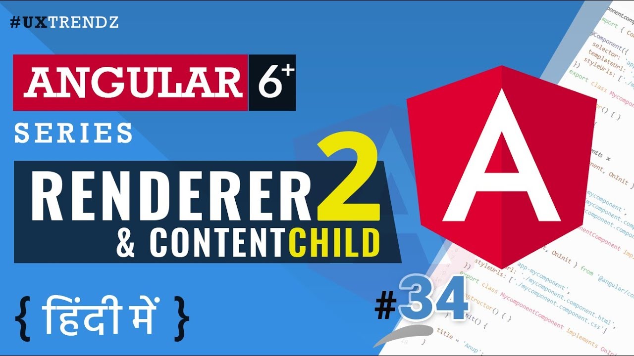 Renderer 2 & Content Child in Angular 6+  |  Renderer2  |  Angular 6 Tutorial in Hindi (2019) [#34]