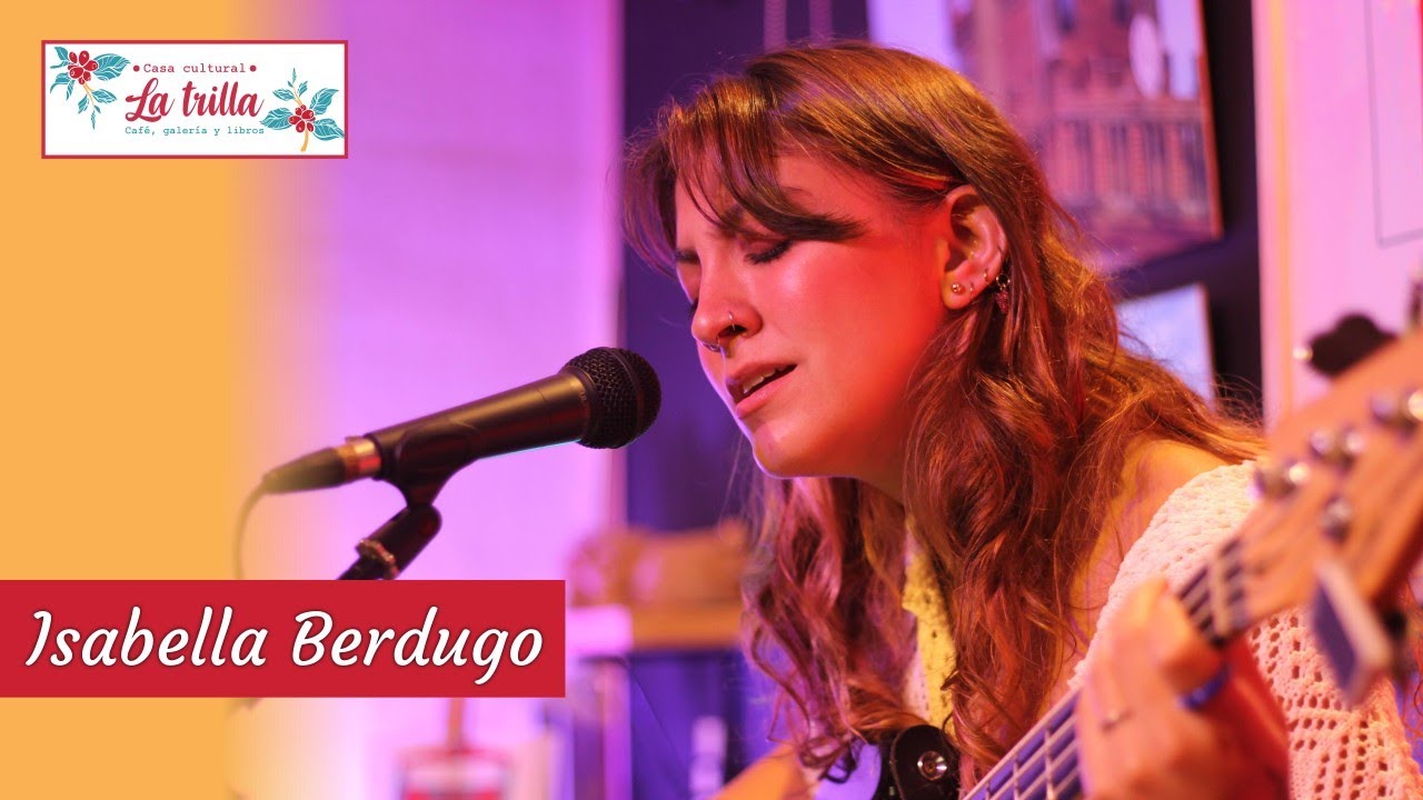 Sentir - Isabella Berdugo - La Trilla Live Session