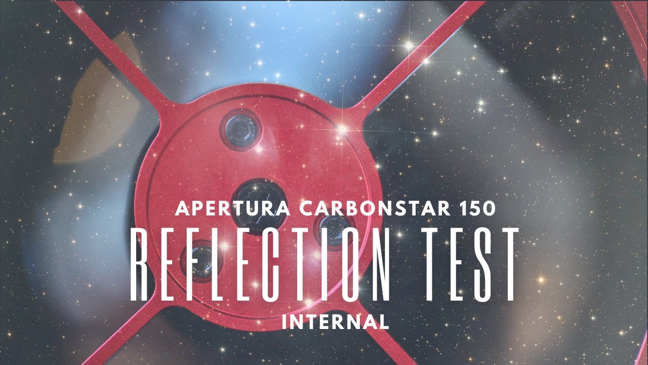 Apertura Carbonstar 150: Internal Reflection Test! I need to Fix this but it's not what I expected.