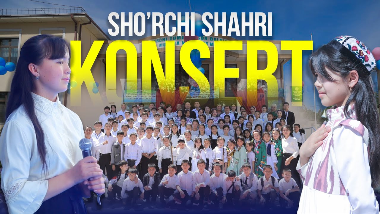 SHO'RCHI TUMAN 7-SON BOLALAR MUSIQA VA SAN'AT MAKTABI-ZO'R MEDIA
