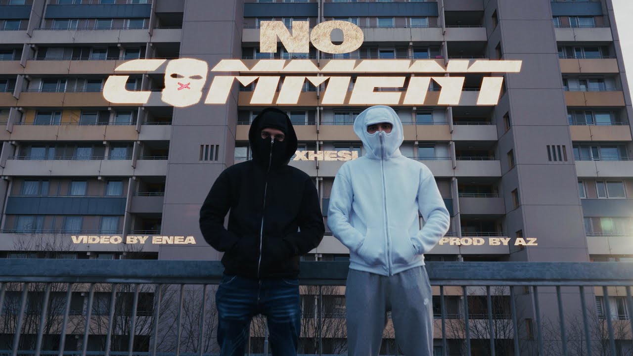 XHESI - NO COMMENT