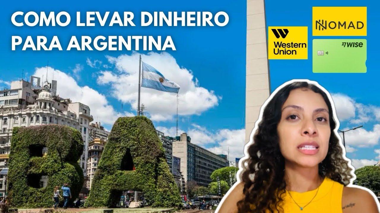 Como LEVAR DINHEIRO para ARGENTINA? Wester Union, Nomad, Wise…