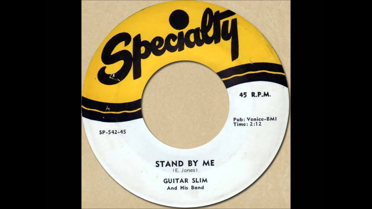 GUITAR SLIM - STAND BY ME [Specialty 542] 1955
