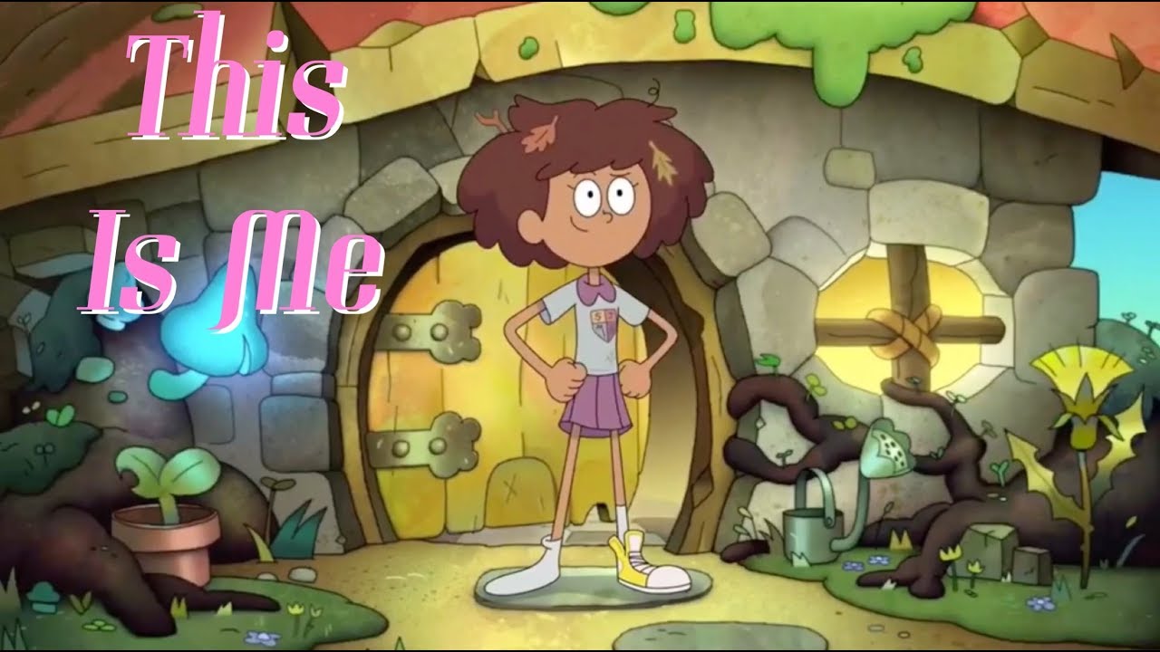 Anne Boonchuy - Amphibia - This Is Me - The Greatest Showman AMV