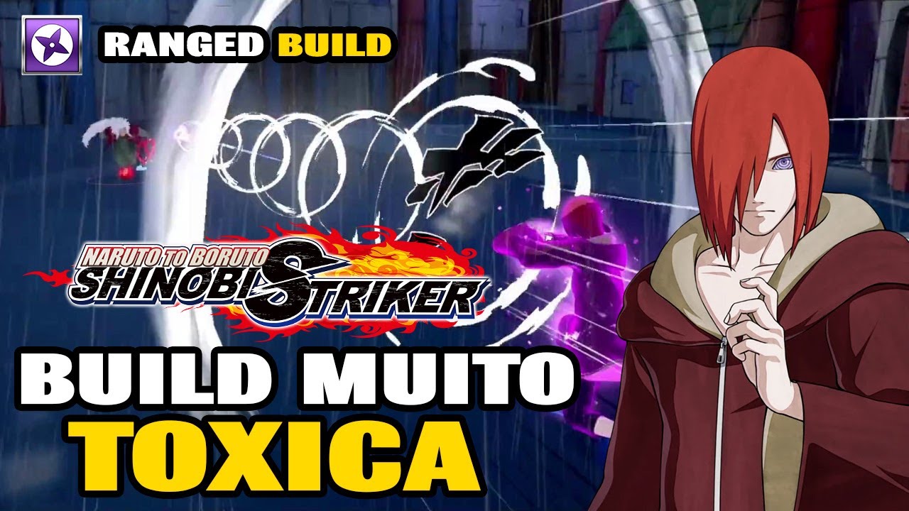 A BUILD RANGED QUE FAZ TODO MUNDO QUITAR DAS PARTIDAS | NARUTO SHINOBI STRIKER [PC]