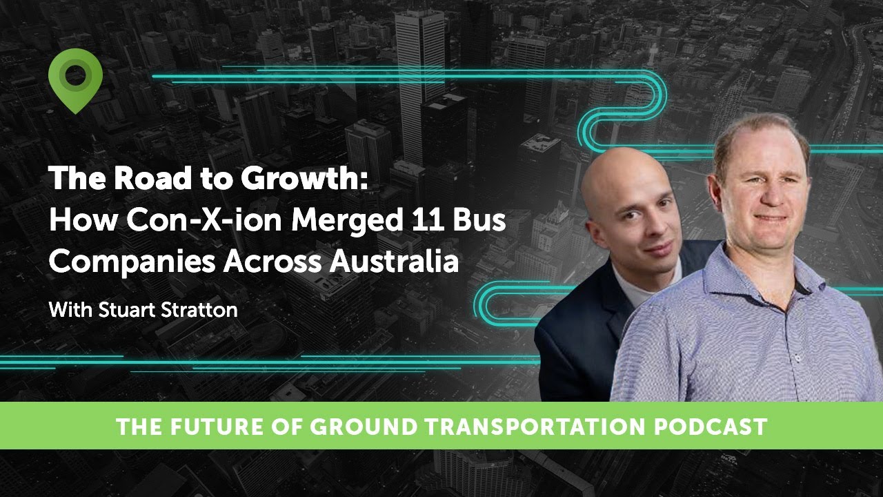 The Road to Growth: How Con-X-ion Merged 11 Bus Companies Across Australia ⏐TFGT52