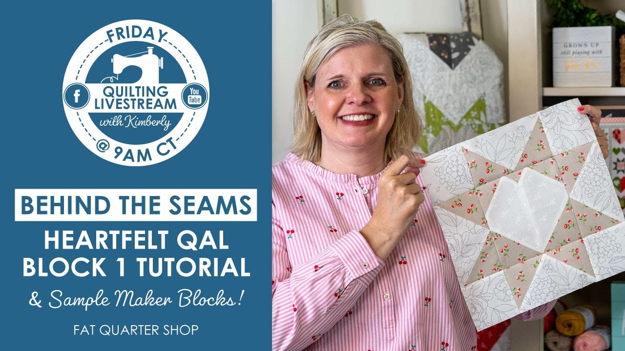 LIVE: Heartfelt Charity QAL Block 1 Tutorial & MORE! - Behind the Seams
