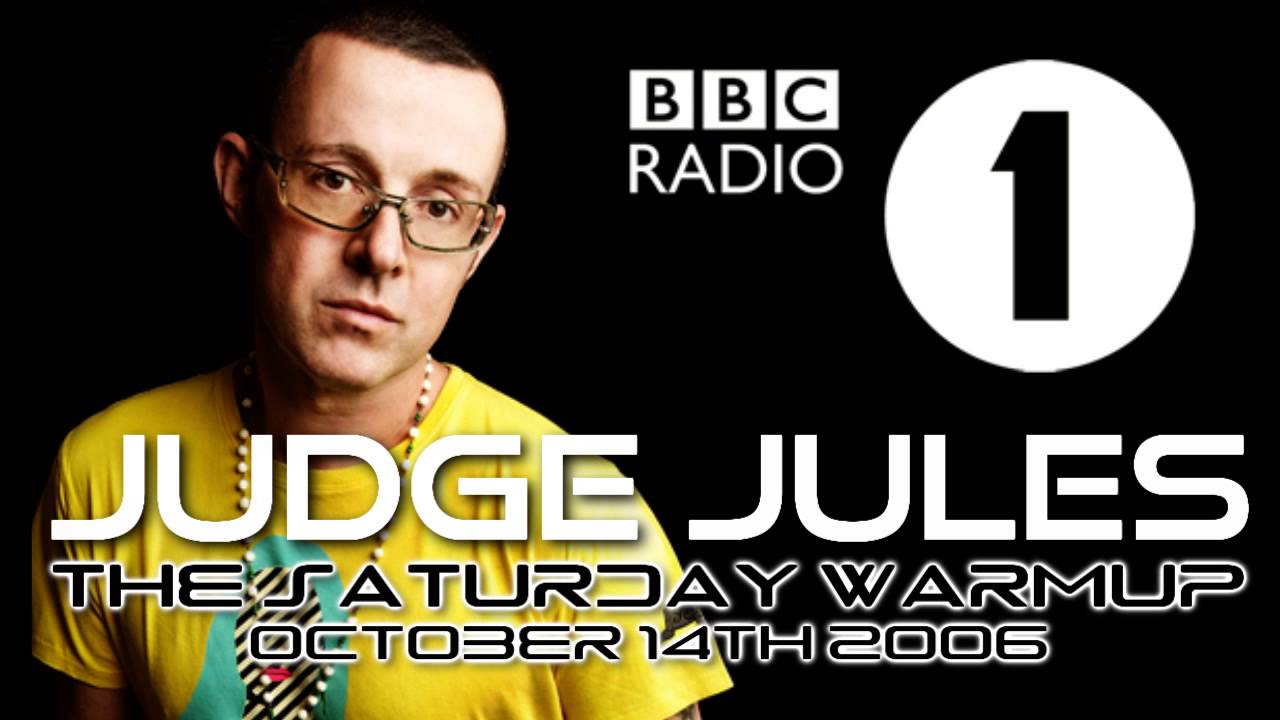 Judge Jules' Saturday Warmup on BBC Oct 14 2006