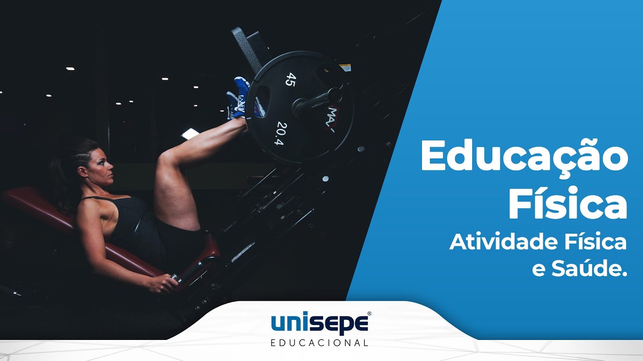 Educa&ccedil;&atilde;o F&iacute;sica - Atividade F&iacute;sica e Sa&uacute;de