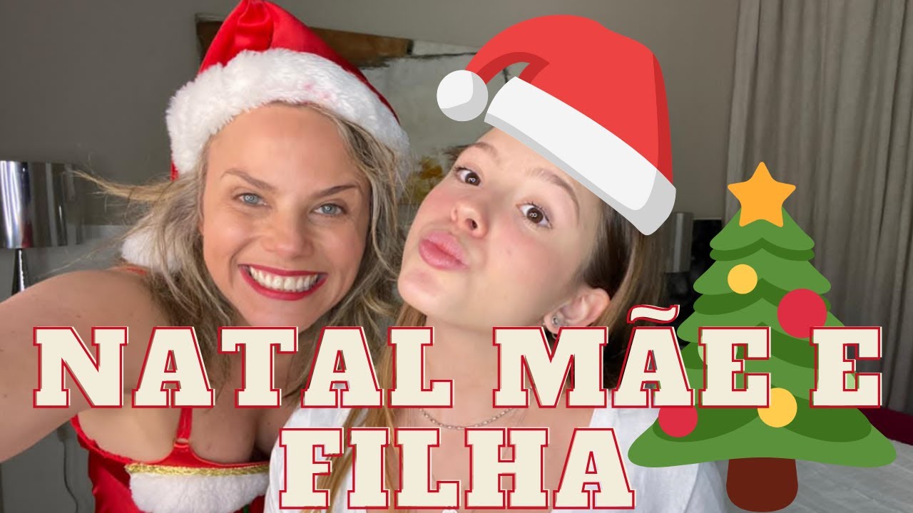 NATAL MÃE E FILHA, O JOGO DA CONVIVÊNCIA - MARIA CÂNDIDA E LARA