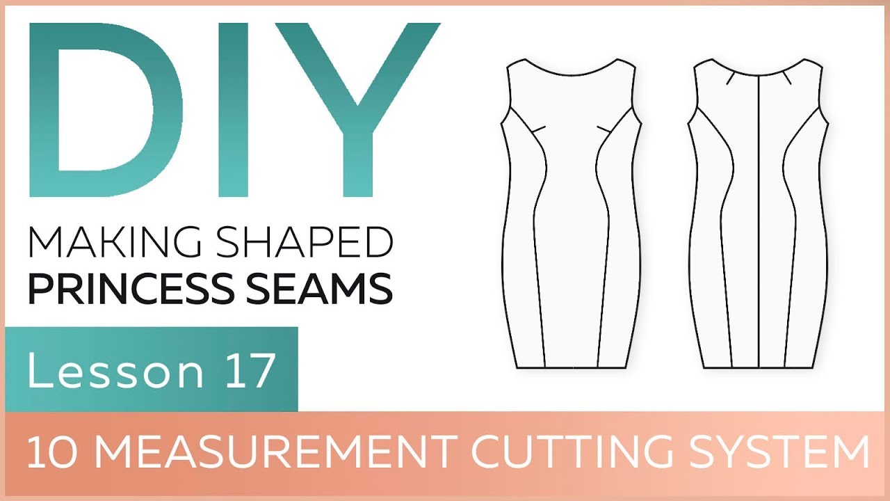 DIY: How to work with basic patterns.10 measurement cutting system. Making shaped princess seams.