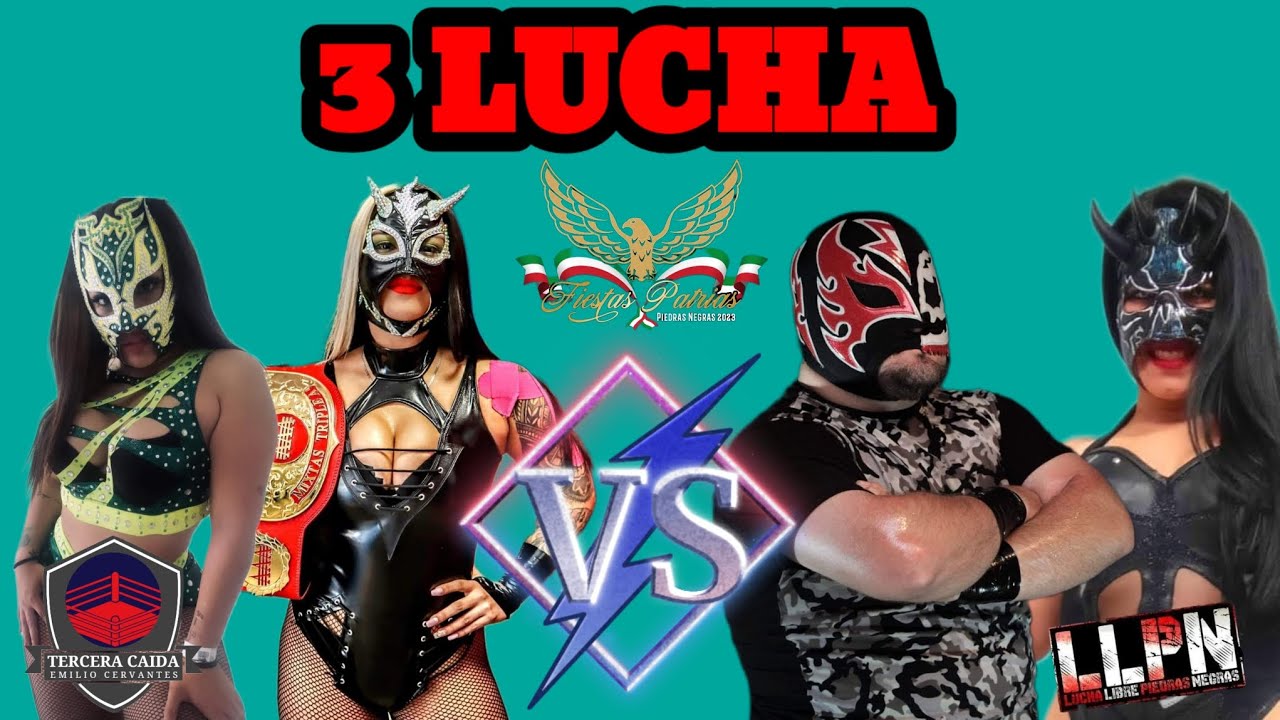 LA HIEDRA Y LADY FLAMMER VS TÜSKANA Y RIO BRAVO JR //FIESTAS PATRIAS LLPN// TERCERA CAIDA
