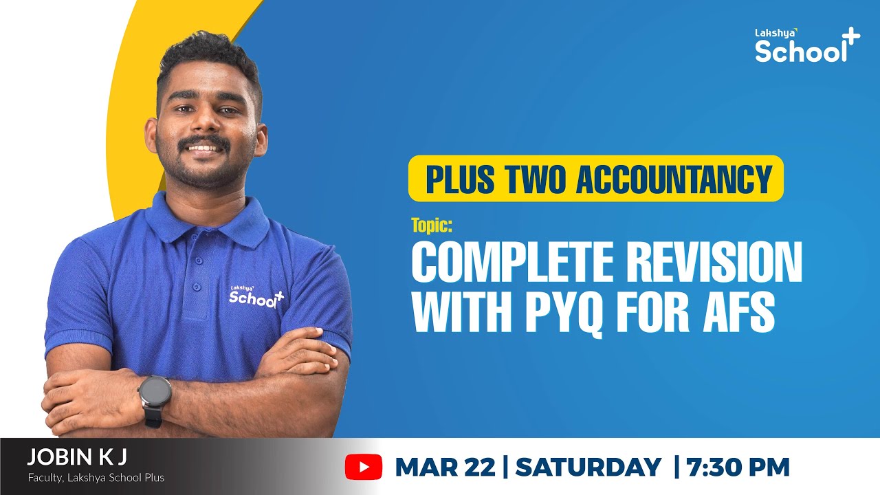 +2 Accountancy |  COMPLETE REVISION WITH PYQ FOR AFS