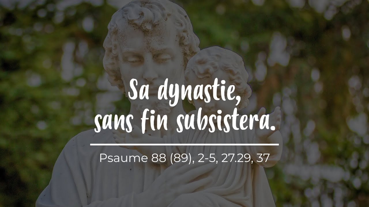 Sa dynastie, sans fin subsistera - partition Psaume 88 (Saint Joseph, 19 mars)