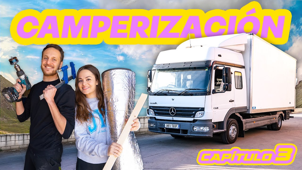 ✅ Camperizar un CAMIÓN CAMPER de 0 a 100 🚚 CAPÍTULO 3 🛠️ Vivir en ruta