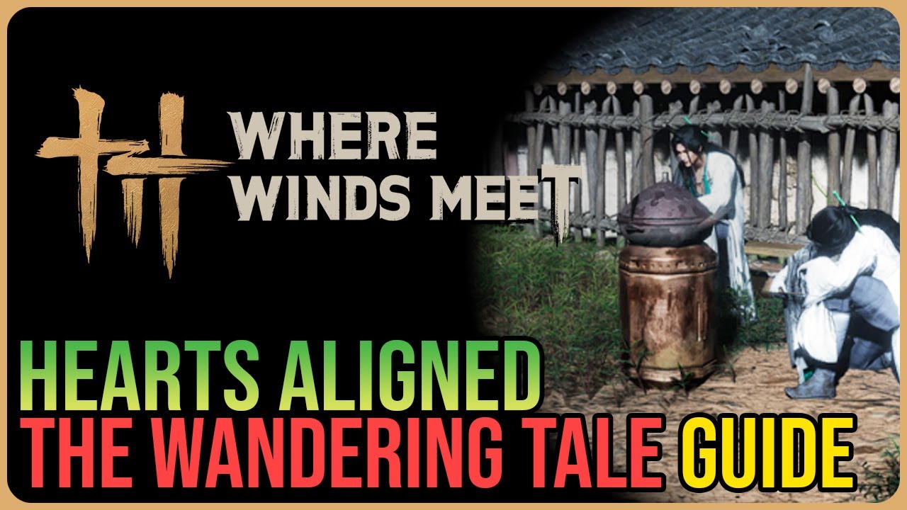 Hearts Aligned &ndash; Where Winds Meet