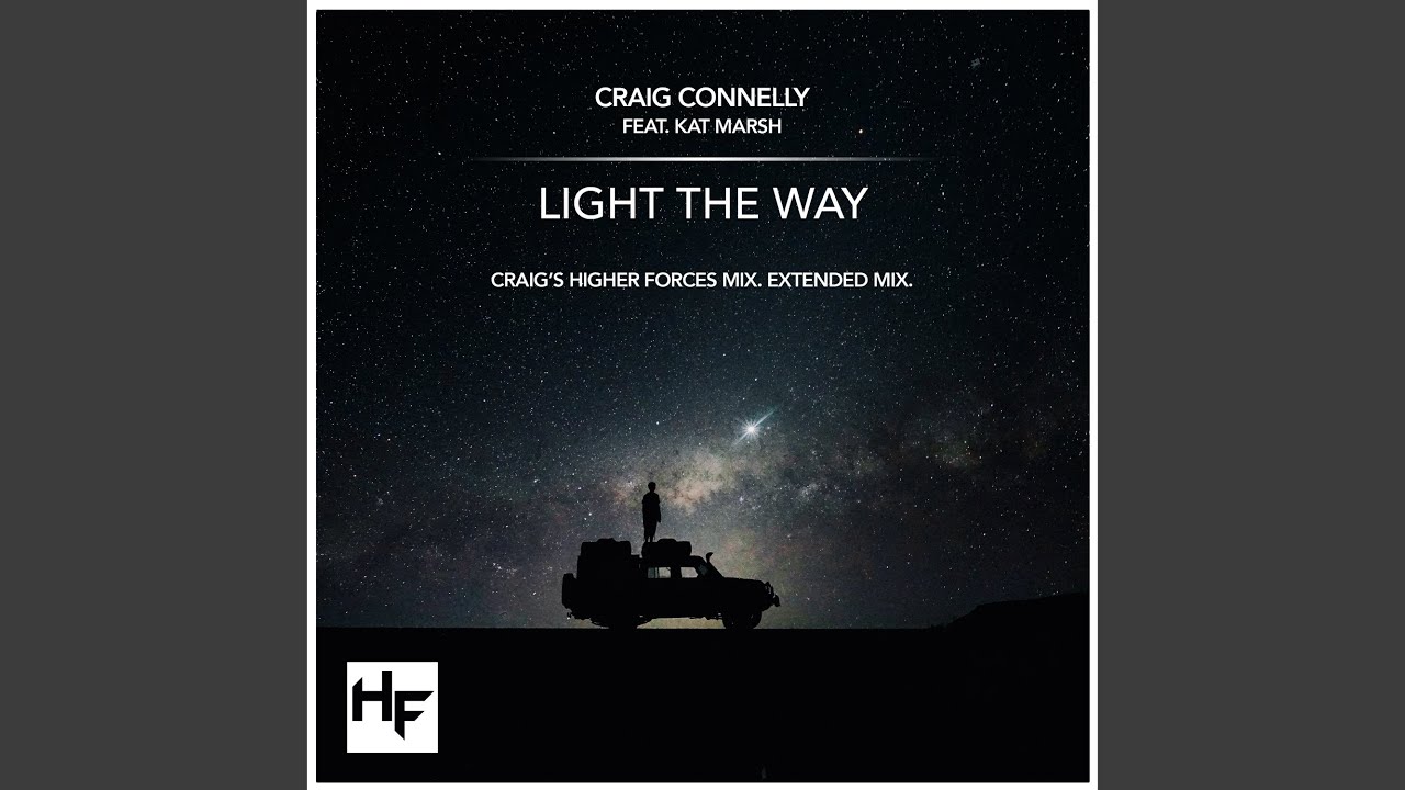 Light The Way (Craig's Higher Forces Extended Mix)