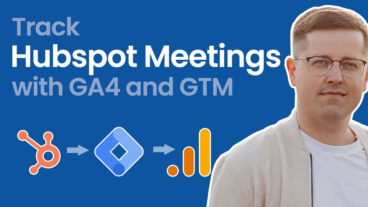 Track Hubspot bookings with Google Analytics 4 and Google Tag Manager