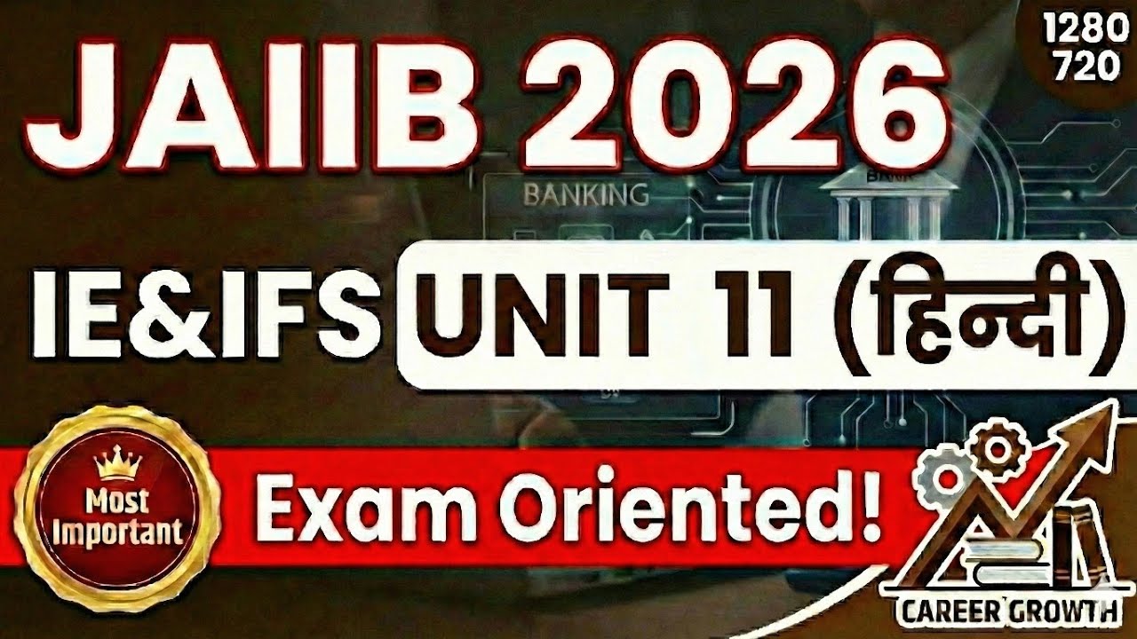 JAIIB IE & IFS Hindi Medium | Unit 11 Full Class | आसान भाषा में समझें