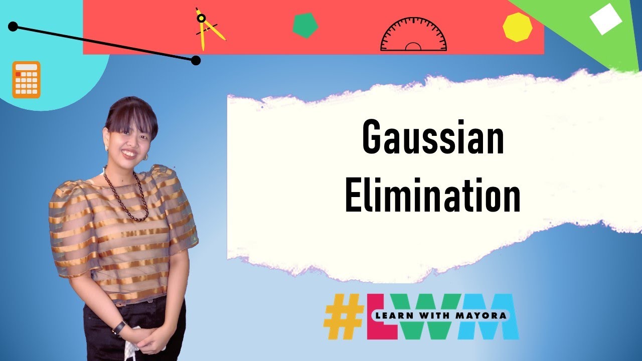 [Tagalog] Using Gaussian Elimination to Solve Systems of Linear Equations