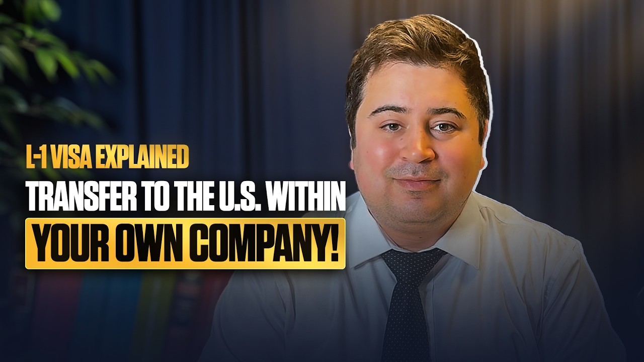 L-1 Visa Explained &ndash; Transfer to the U.S. within Your Own Company!