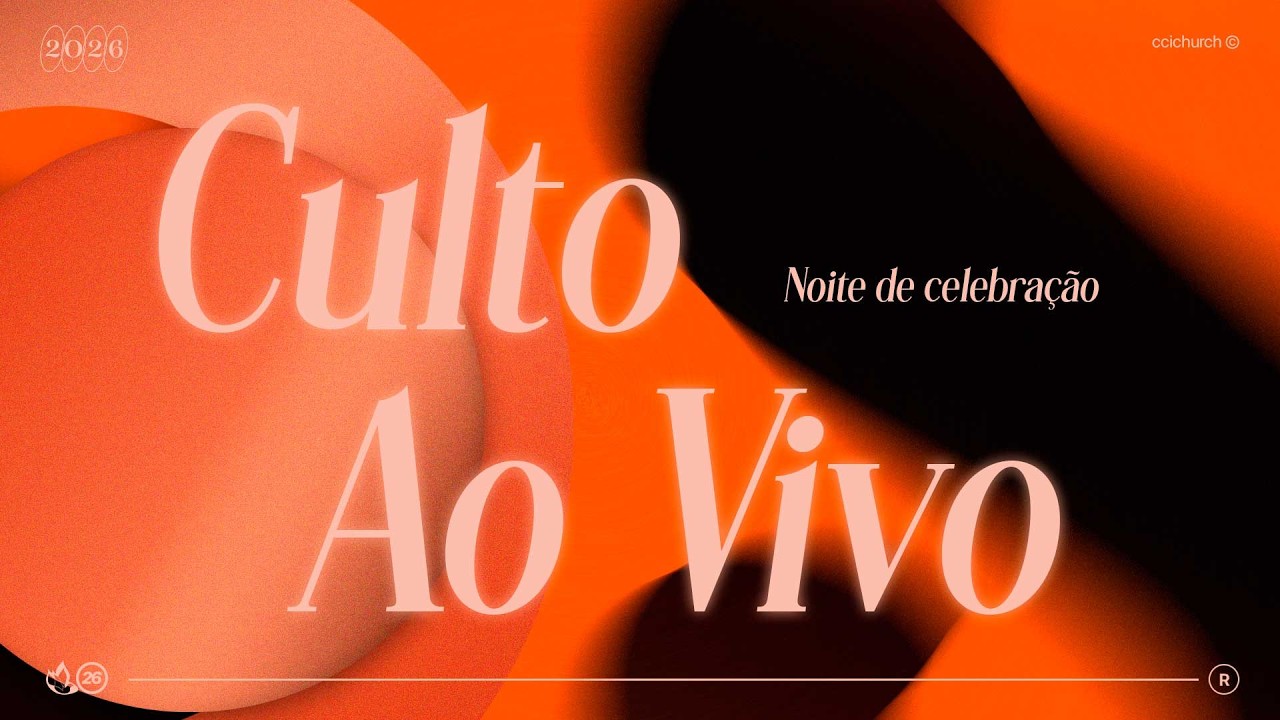 CULTO DE CELEBRAÇÃO - 19H | CCI CHURCH