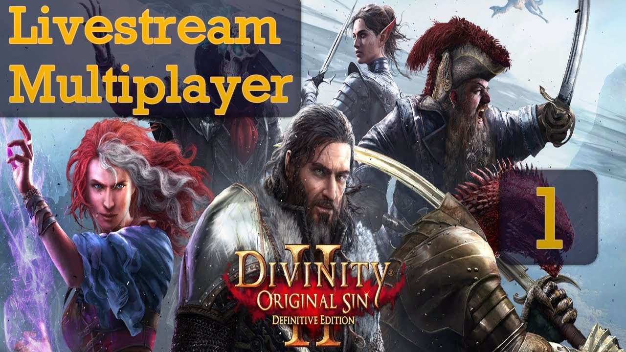 Divinity: Original Sin 2- Livestream Multiplayer (Part 1) 