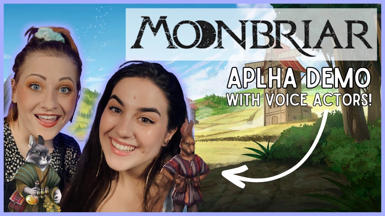 Moonbriar Alpha Demo with Voice Actors Dayeanne Hutton & Ariana Nicole George!