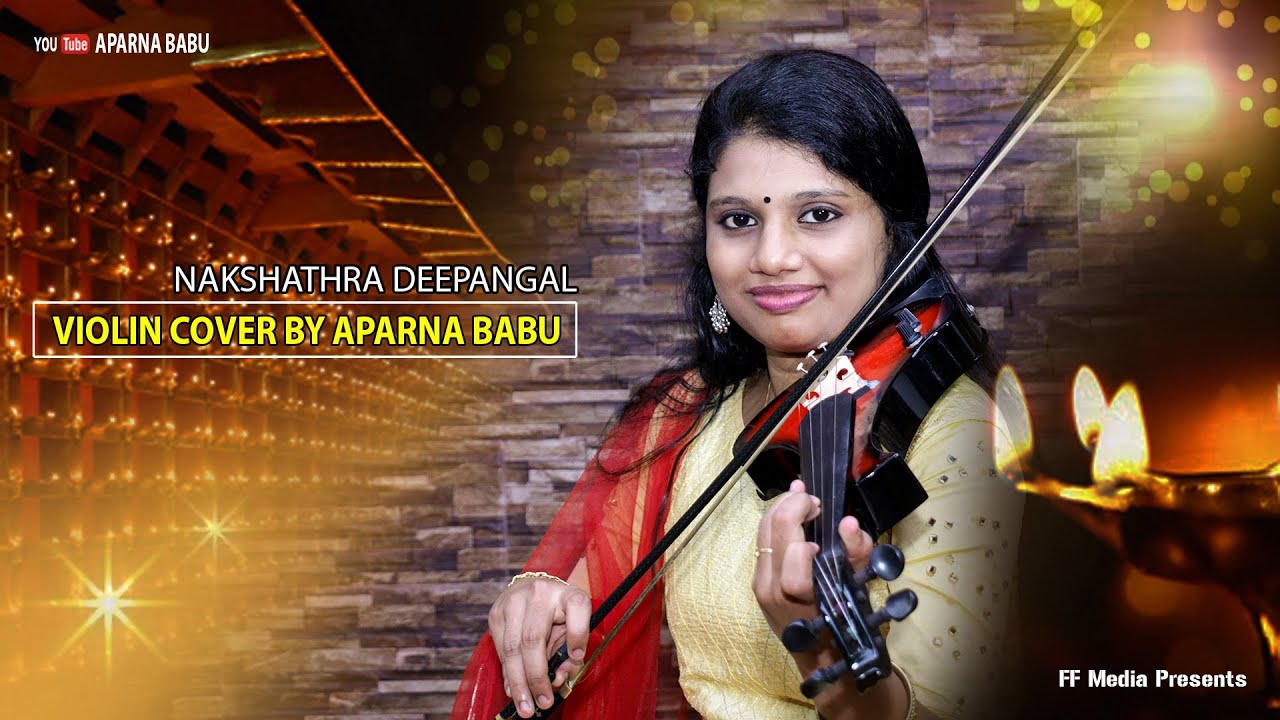 NAKSHATHRA DEEPANGAL VIOLIN COVER BY APARNA BABU