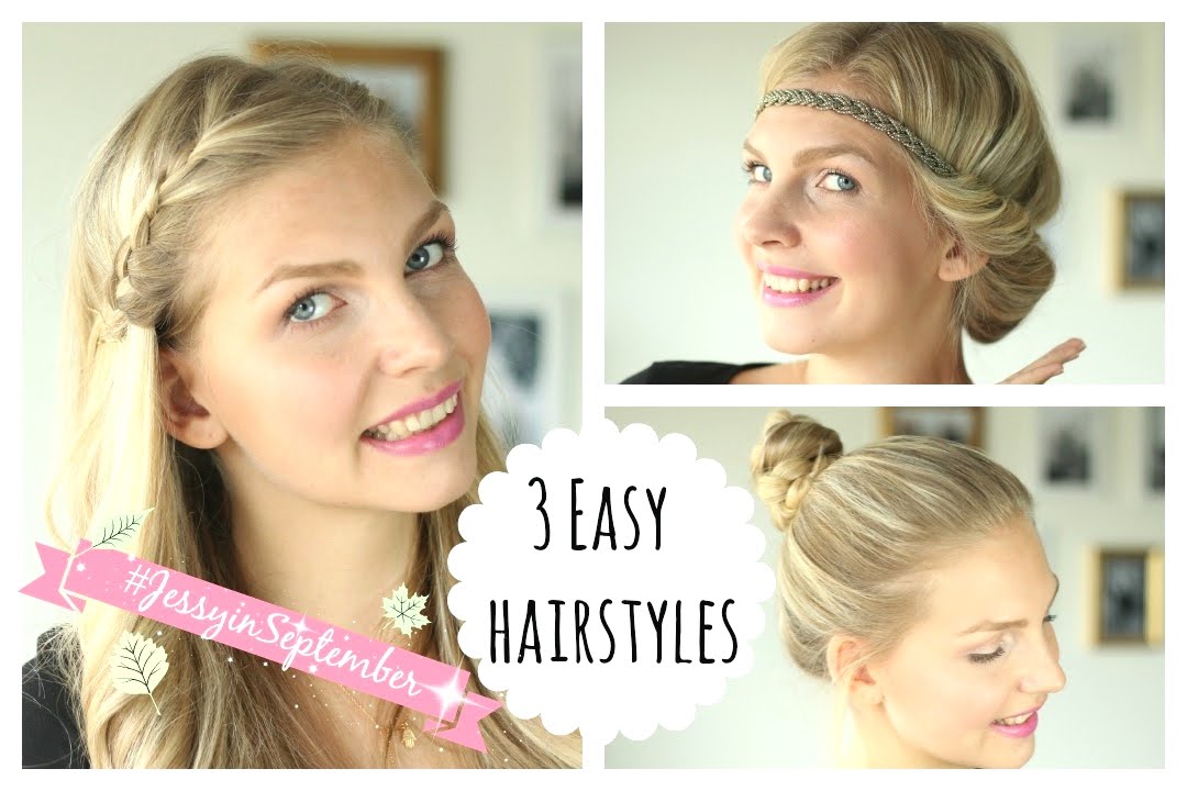 3 EASY HAIRSTYLES | Meine Lieblings-Frisuren #JessyinSeptember