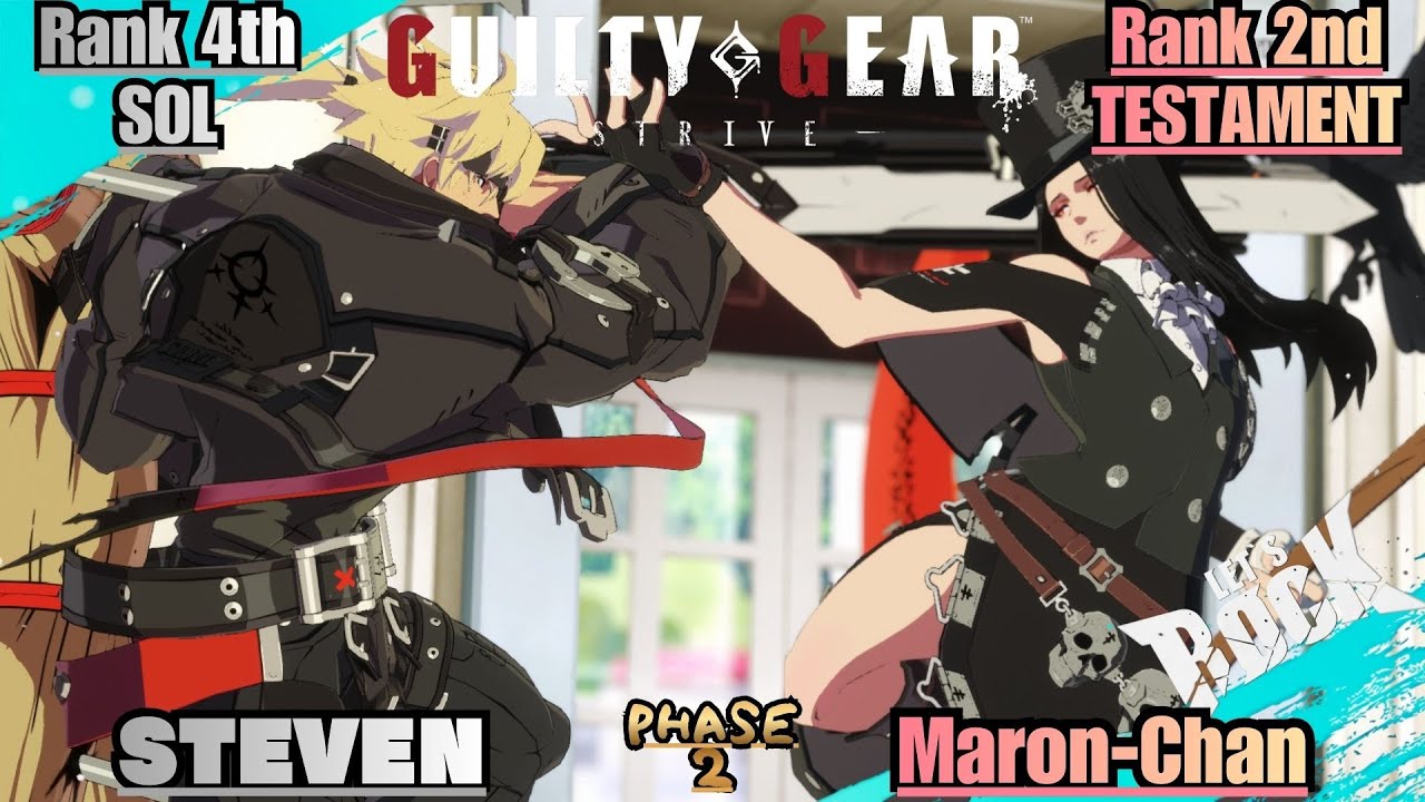 GGST➤Rank 4th SOL / ソル [ STEVEN ] vs Rank 2nd TESTAMENT / テスタメント [ Maron-chan/マロンちゃん ]