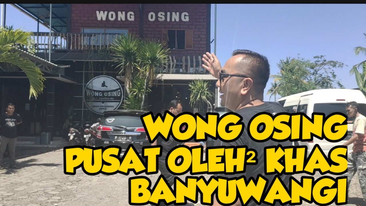 WONG OSING PUSAT OLEH-OLEH KHAS BANYUWANGI