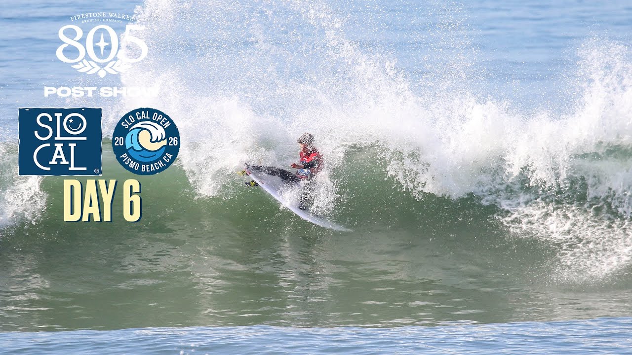 805 Post Show: SLO CAL Open Pismo Beach -  Day 6