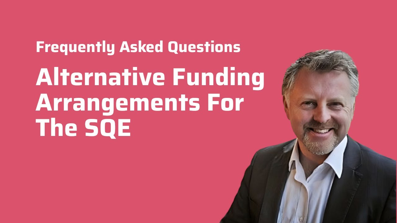 SQE - Funding Arrangements for the Tuition & Exam Fees