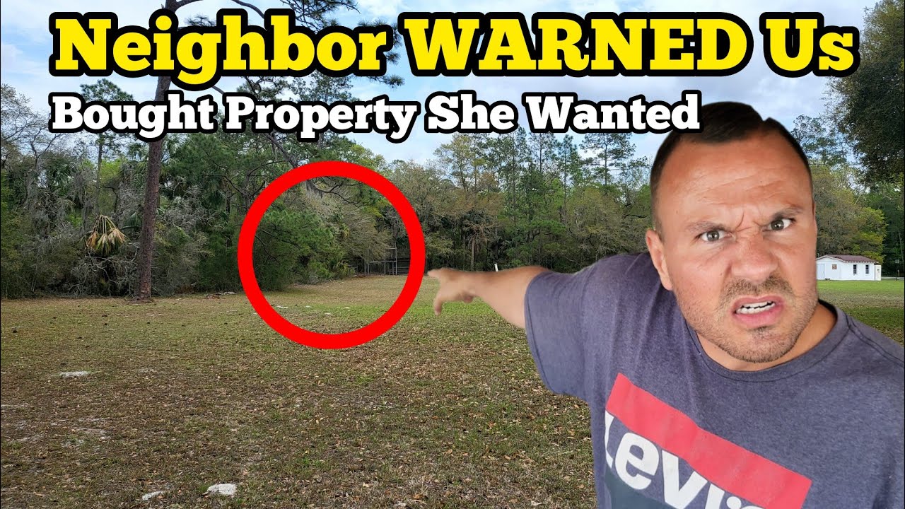 NEIGHBOR WARNED US Because We Bought Property She Wanted