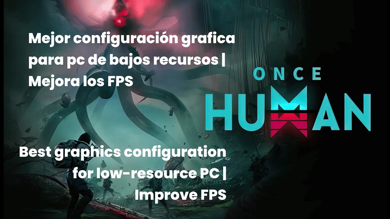 Optimizar Once Human para Pc de Bajo Rendimiento | Once Human | #oncehuman