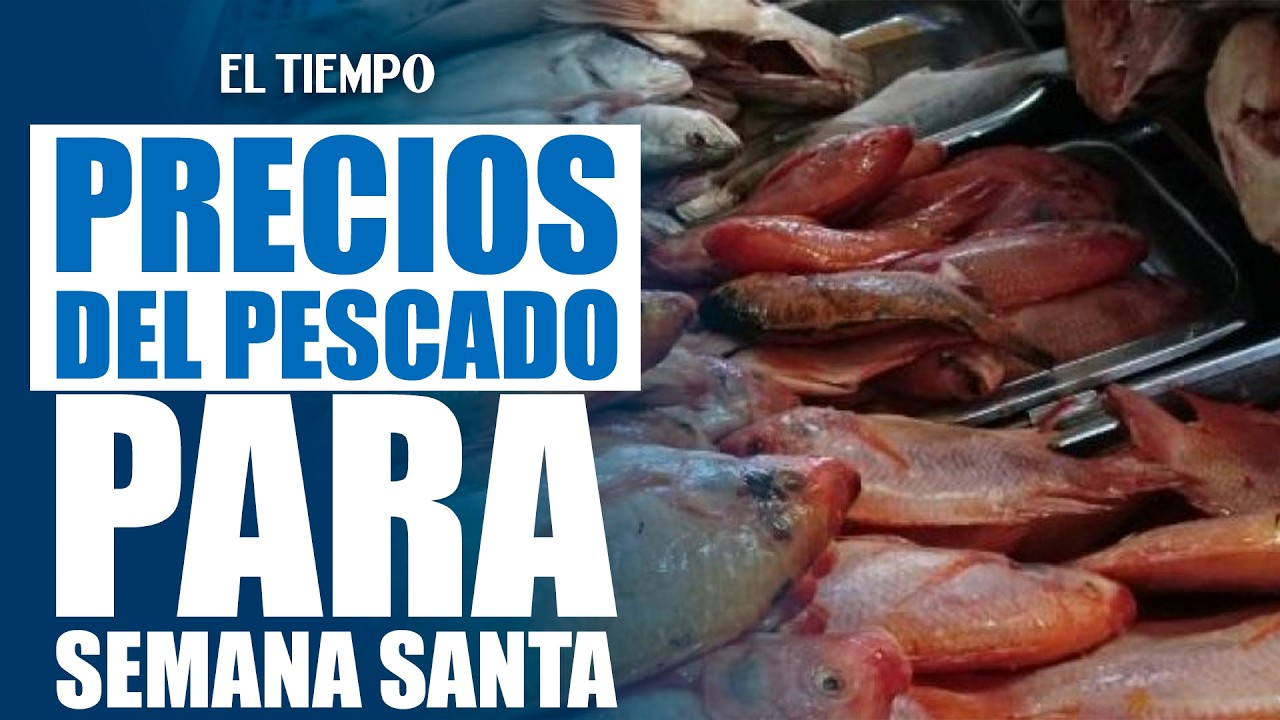 ¿Cuánto cuesta el pescado esta Semana Santa en Bogotá?