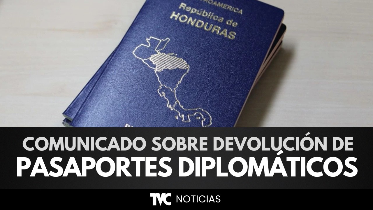 Comunicado sobre devolución de pasaportes diplomáticos y oficiales