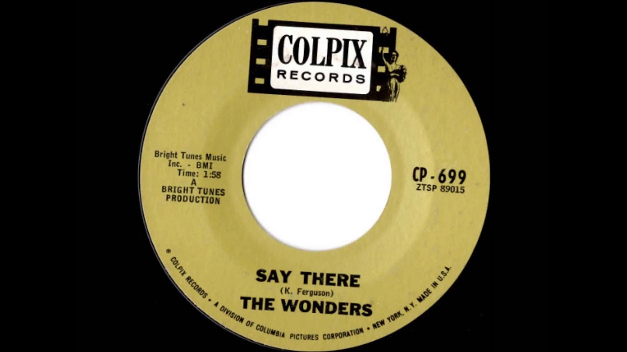 SAY THERE - THE WONDERS