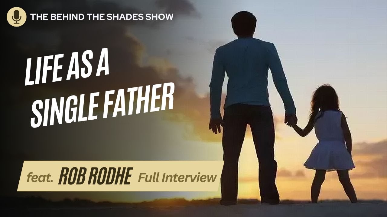 How To Raise Daughters As A Single Father