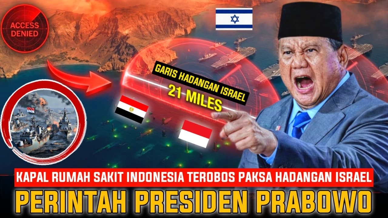 🔴AS-ISRAEL TAK MENYANGKA‼️PRABOWO NEKAT PERINTAHKAN KAPAL RUMAH SAKIT TROBOS HADANGAN MENUJU GAZA