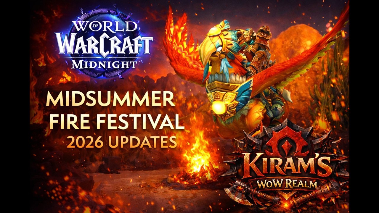 WoW Midnight: Midsummer Fire Festival 2026 &ndash; New Rewards, Bosses & Secrets!